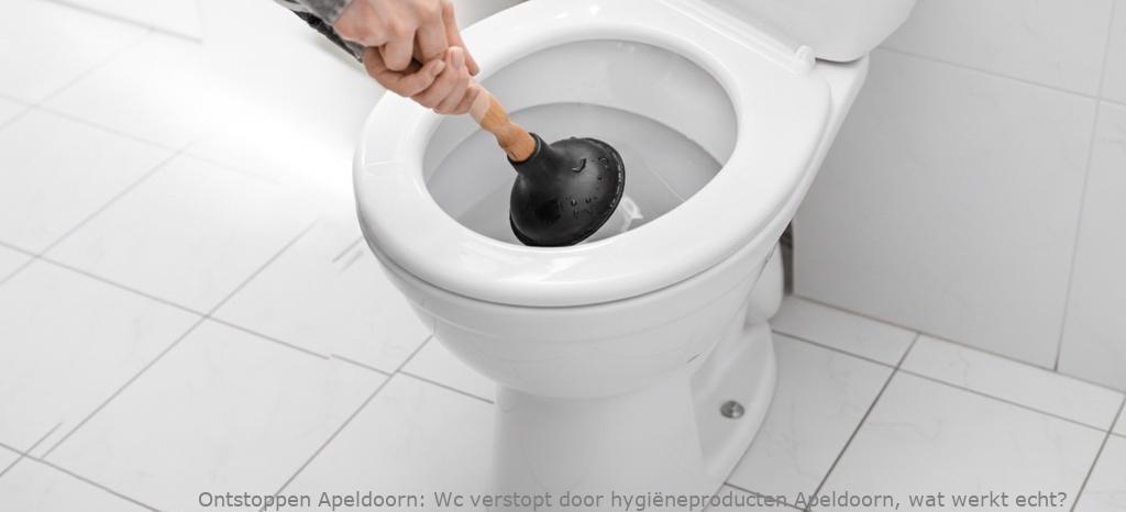 Wc verstopt door hygiëneproducten Apeldoorn, wat werkt echt?